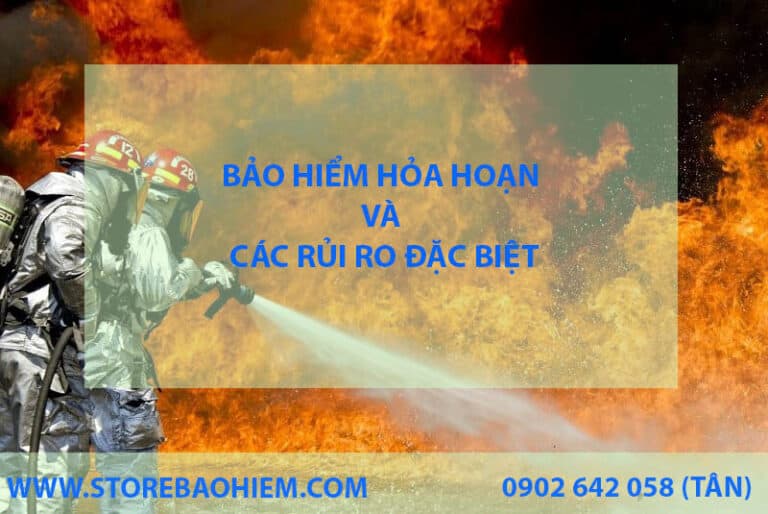 Bảo hiểm hỏa hoạn và các rủi ro đặc biệt