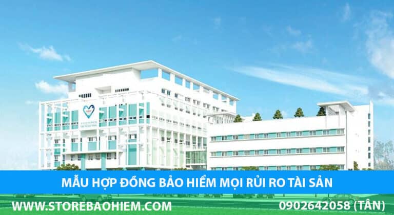 Hợp đồng bảo hiểm mọi rủi ro tài sản