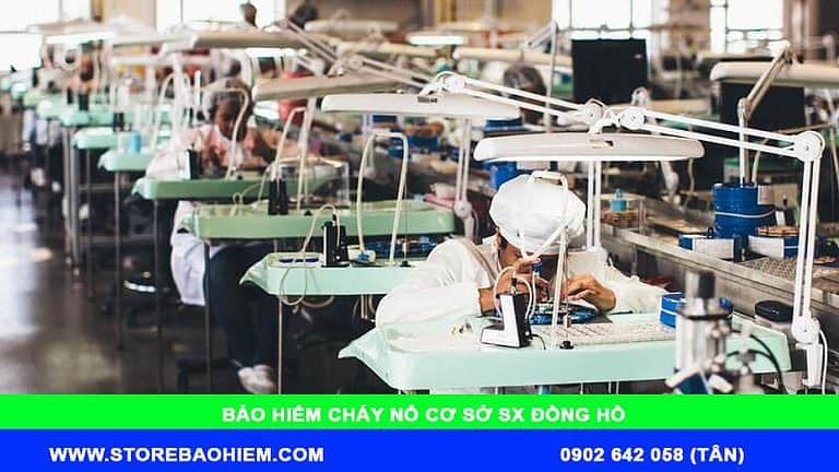 bảo hiểm cháy nổ cơ sở sản xuất đồng hồ