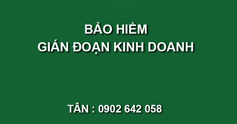 Bảo hiểm gián đoạn kinh doanh