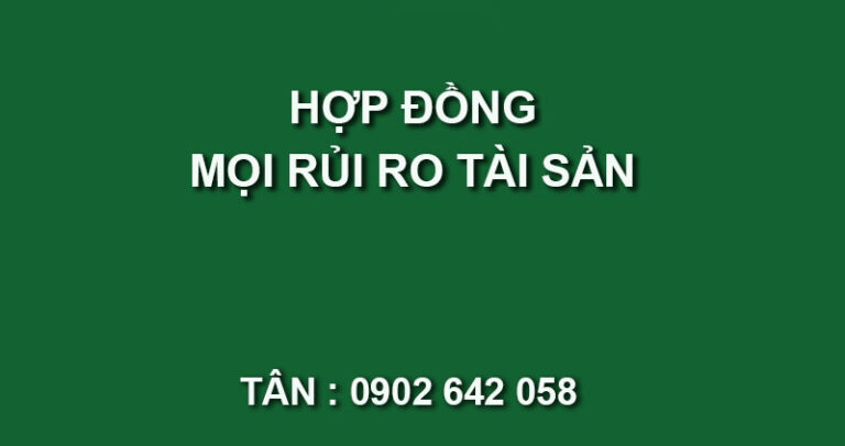 mẫu hợp đồng mọi rủi ro tài sản